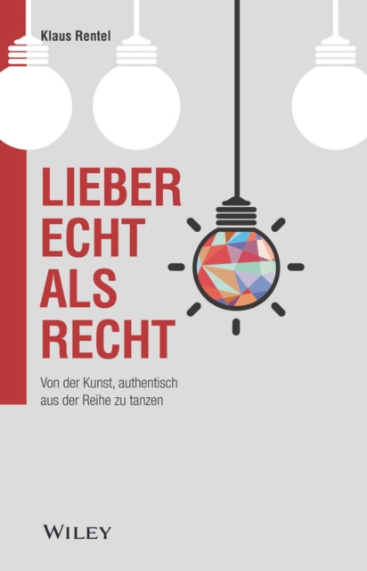 Book cover of: Lieber echt als recht. By: Klaus Rentel