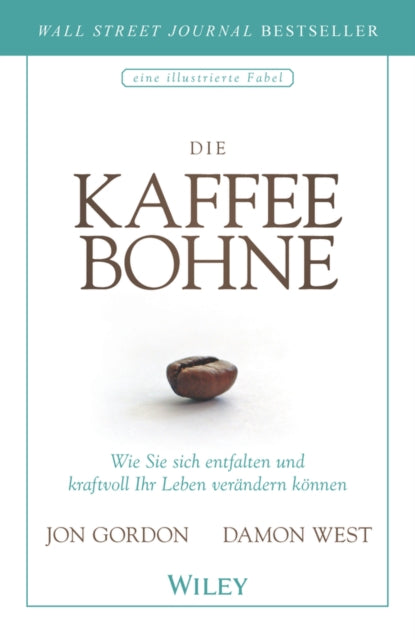 Book cover of: Die Kaffeebohne. By: Jon Gordon