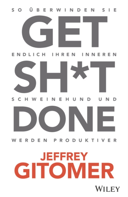 Book cover of: Get Sh*t done. By: Jeffrey Gitomer