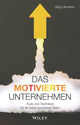Book cover of: Das motivierte Unternehmen. By: J. Lahmann