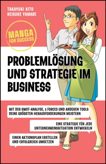 Book cover of: Manga for Success - Problemlosung und Strategie im Business. By: T. Kito