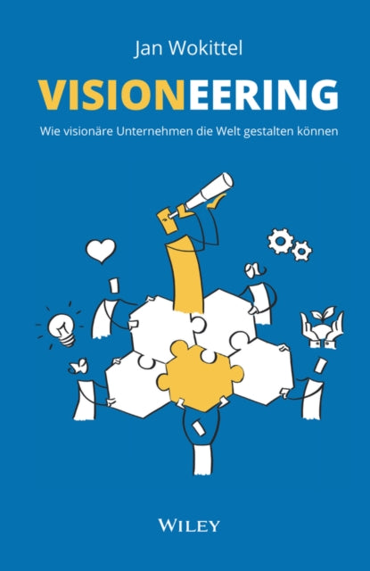 Book cover of: Visioneering. By: J. Wokittel