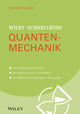 Book cover of: Wiley-Schnellkurs Quantenmechanik. By: Wilhelm Kulisch