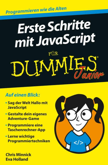 Book cover of: Erste Schritte mit JavaScript fur Dummies Junior. By: Chris Minnick