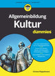 Book cover of: Allgemeinbildung Kultur fur Dummies. By: Christa Pöppelmann