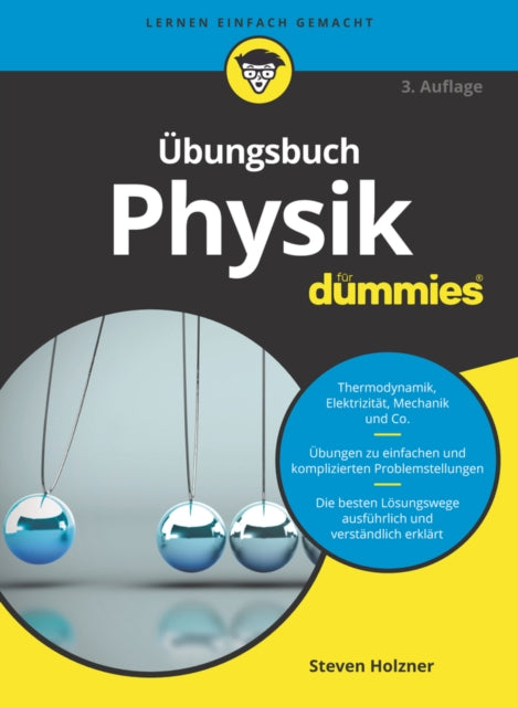 Book cover of: Ubungsbuch Physik fur Dummies. By: Steven Holzner
