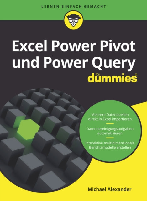 Book cover of: Excel Power Pivot und Power Query fur Dummies. By: Michael Alexander