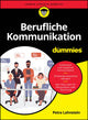 Book cover of: Berufliche Kommunikation fur Dummies. By: Petra Lahnstein