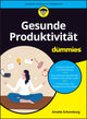Book cover of: Gesunde Produktivitat fur Dummies