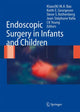 Book cover of: Endoscopic Surgery in Infants and Children