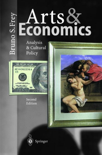 Book cover of: Arts & Economics. By: Bruno S. Frey