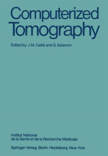Book cover of: Computerized Tomography. By: J. M. Caille