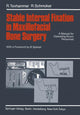Book cover of: Stable Internal Fixation in Maxillofacial Bone Surgery. By: R. Texhammar