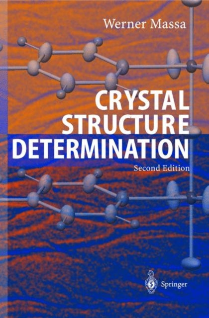 Book cover of: Crystal Structure Determination. By: Werner Massa