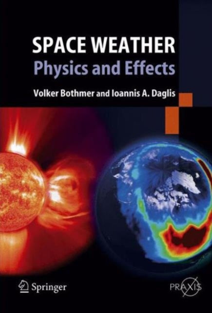 Book cover of: Space Weather. By: Volker Bothmer
