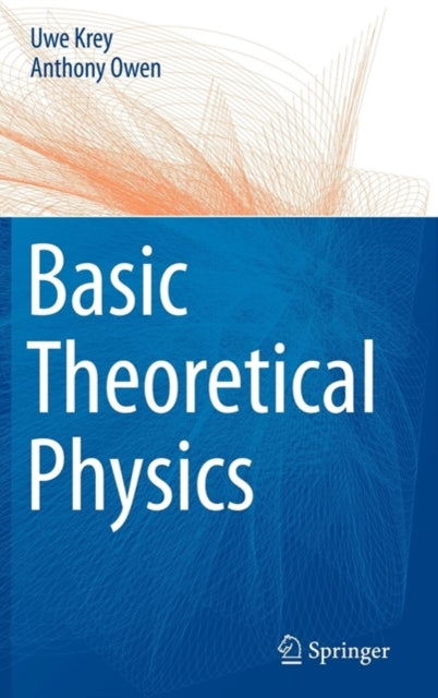 Book cover of: Basic Theoretical Physics. By: Uwe Krey