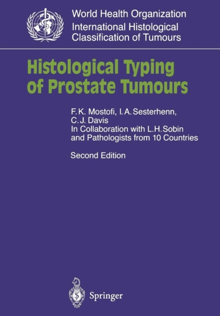 Book cover of: Histological Typing of Prostate Tumours. By: Fatholla Keshvar Mostofi