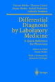 Book cover of: Differential Diagnosis by Laboratory Medicine. By: Thomas Cantor