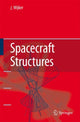 Book cover of: Spacecraft Structures. By: Jaap J. Wijker