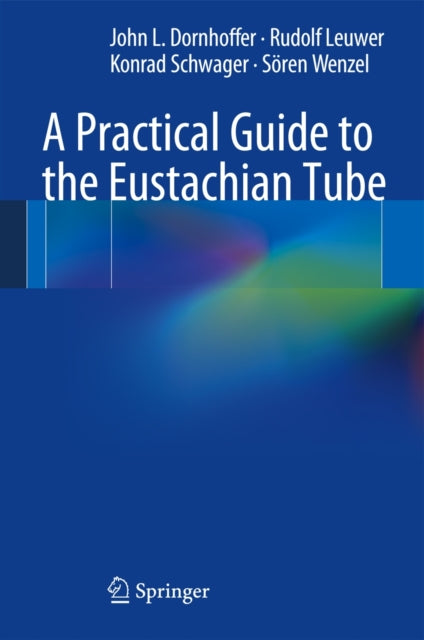Book cover of: Practical Guide to the Eustachian Tube