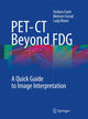 Book cover of: PET-CT Beyond FDG. By: Stefano Fanti