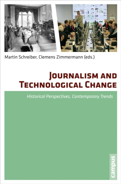 Book cover of: Journalism and Technological Change. By: Martin Schreiber