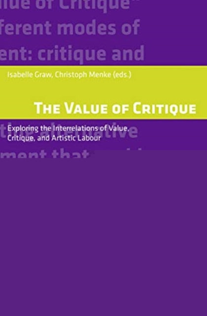 Book cover of: Value of Critique. By: Isabelle Graw