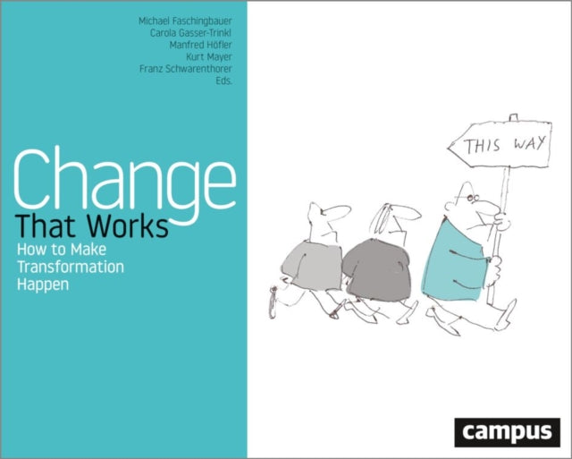 Book cover of: Change That Works. By: Michael Faschingbauer