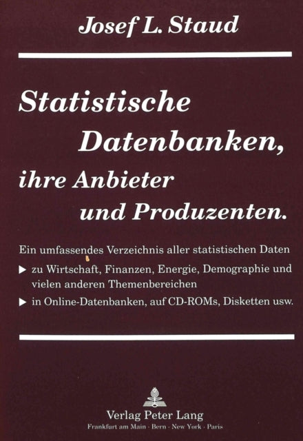 Book cover of: Statistische Datenbanken, ihre Anbieter und Produzenten. By: Josef L. Staud