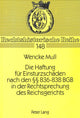 Book cover of: Die Haftung fuer Einsturzschaeden nach den  836-838 BGB in der Rechtsprechung des Reichsgerichts. By: Wencke Mull