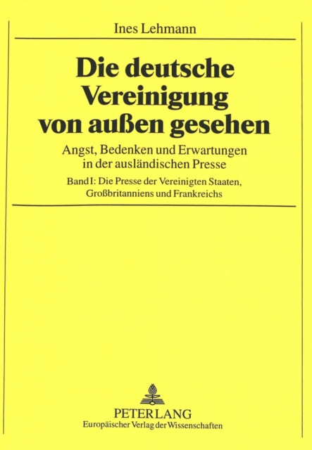 Book cover of: Die Deutsche Vereinigung Von Außen Gesehen