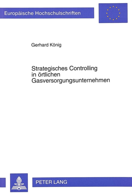 Book cover of: Strategisches Controlling in oertlichen Gasversorgungsunternehmen