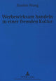 Book cover of: Werbewirksam handeln in einer fremden Kultur
