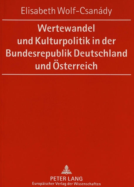 Book cover of: Wertewandel und Kulturpolitik in der Bundesrepublik Deutschland und Oesterreich