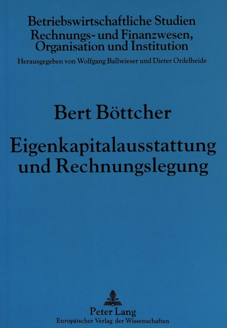 Book cover of: Eigenkapitalausstattung und Rechnungslegung. By: Bert Bottcher
