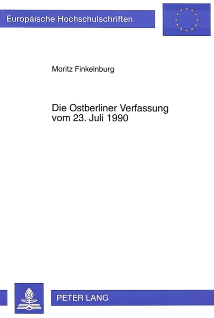 Book cover of: Die Ostberliner Verfassung vom 23. Juli 1990