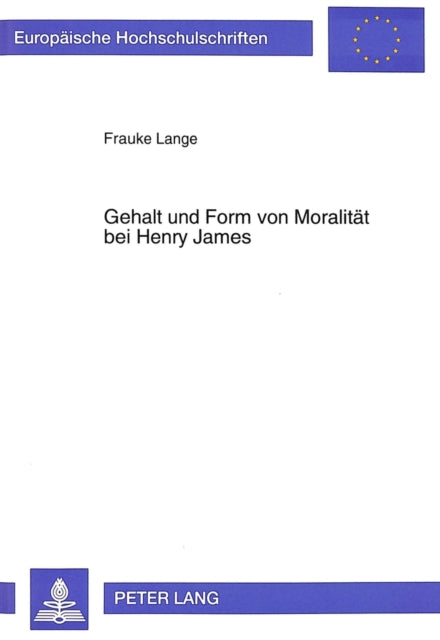 Book cover of: Gehalt und Form von Moralitaet bei Henry James