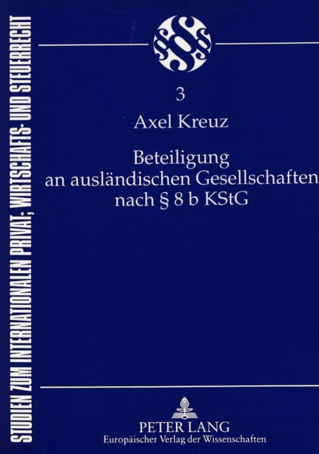 Book cover of: Beteiligung an auslaendischen Gesellschaften nach  8 b KStG