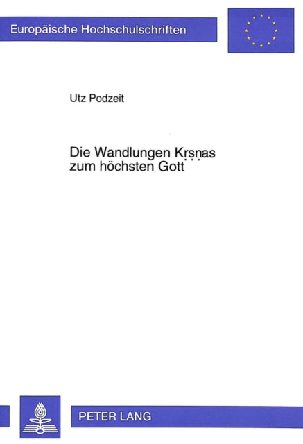 Book cover of: Die Wandlungen Krsnas zum hoechsten Gott