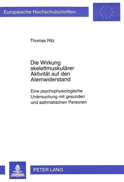 Book cover of: Die Wirkung skelettmuskulaerer Aktivitaet auf den Atemwiderstand