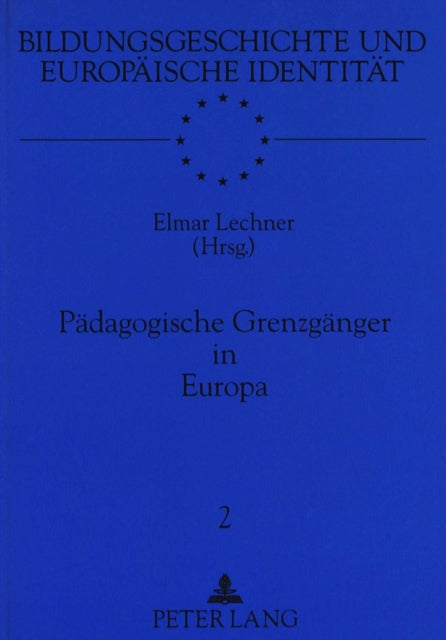 Book cover of: Paedagogische Grenzgaenger in Europa