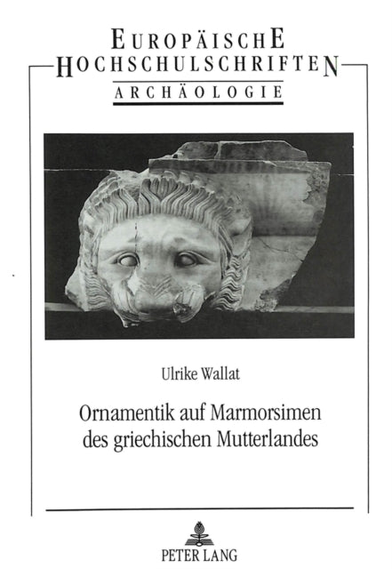 Book cover of: Ornamentik auf Marmorsimen des griechischen Mutterlandes