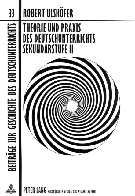 Book cover of: Theorie und Praxis des Deutschunterrichts Sekundarstufe II