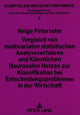 Book cover of: Vergleich von multivariaten statistischen Analyseverfahren und Kuenstlichen Neuronalen Netzen zur Klassifikation bei Entscheidungsproblemen in der Wirtschaft. By: Helge Petersohn
