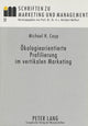 Book cover of: Oekologieorientierte Profilierung im vertikalen Marketing