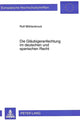 Book cover of: Die Glaeubigeranfechtung im deutschen und spanischen Recht