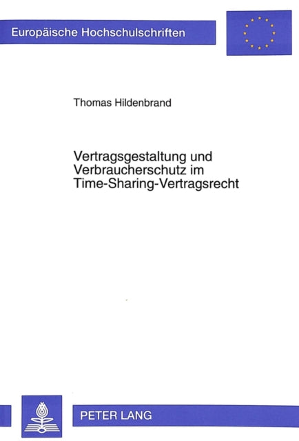 Book cover of: Vertragsgestaltung und Verbraucherschutz im Time-Sharing-Vertragsrecht