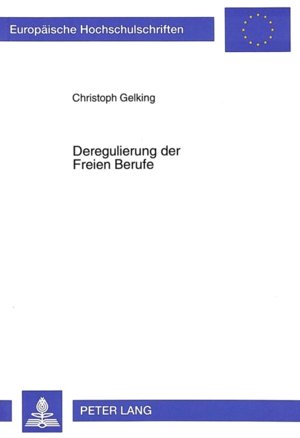 Book cover of: Deregulierung der Freien Berufe