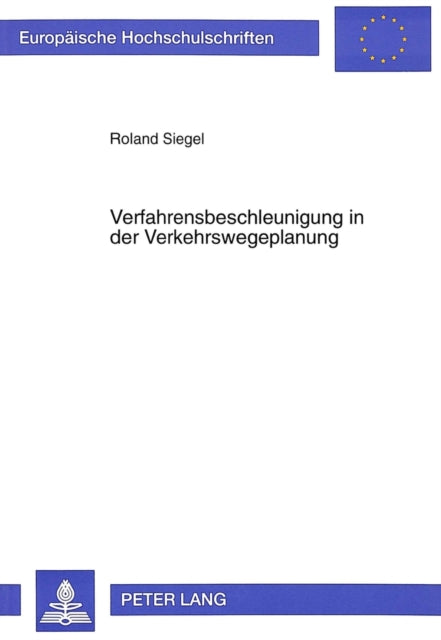 Book cover of: Verfahrensbeschleunigung in der Verkehrswegeplanung