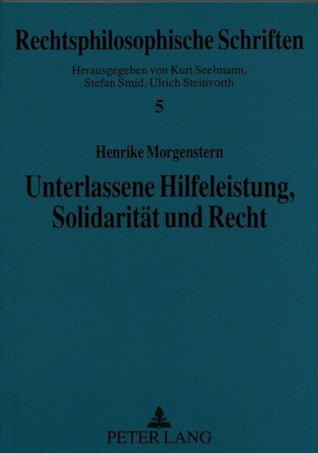 Book cover of: Unterlassene Hilfeleistung, Solidaritaet Und Recht